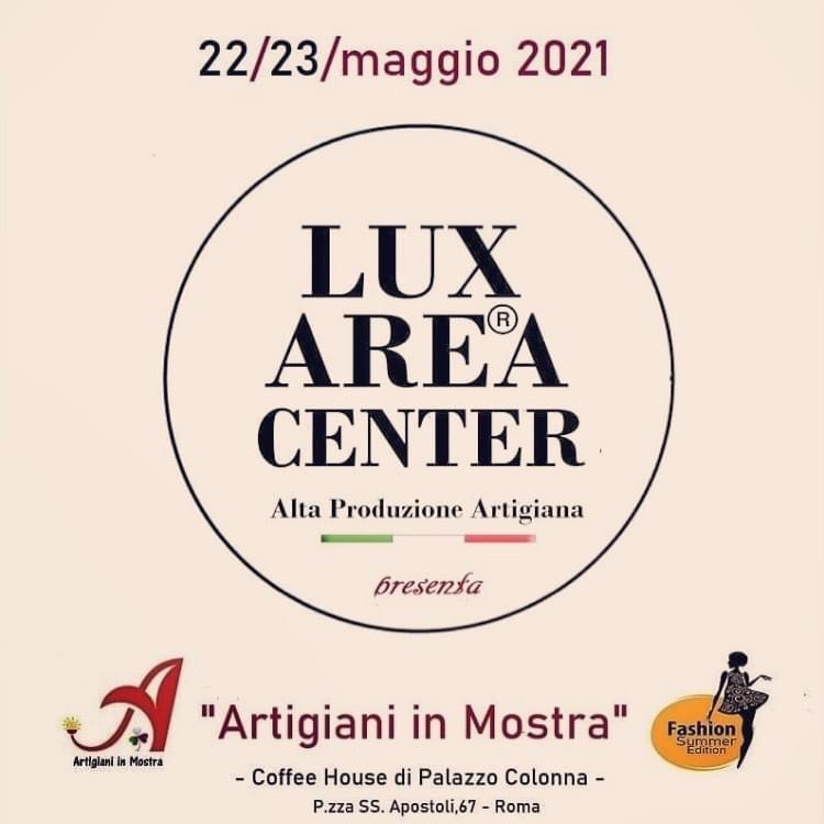 Lux Area Center- Artigiani in Mostra 22 e 23 maggio 2021-Coffee House- Palazzo Colonna Lux Area Center- Artigiani in Mostra 22 e 23 maggio 2021-Coffee House- Palazzo Colonna