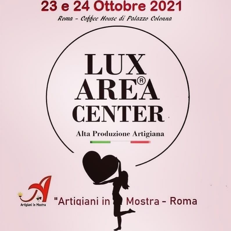 invito Lux Area Center- Artigiani in Mostra 23 e 24 ottobre 2021-Coffee House- Palazzo Colonna