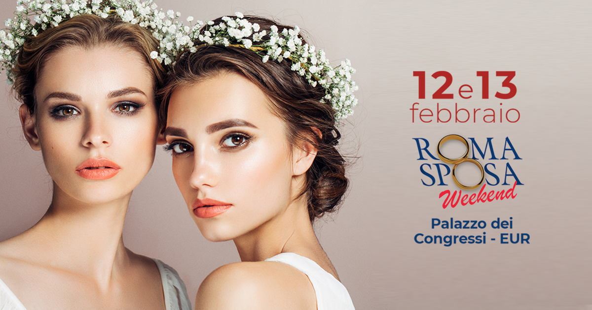 RomaSposa Weekend, un nuovo appuntamento con il wedding nel 2022
